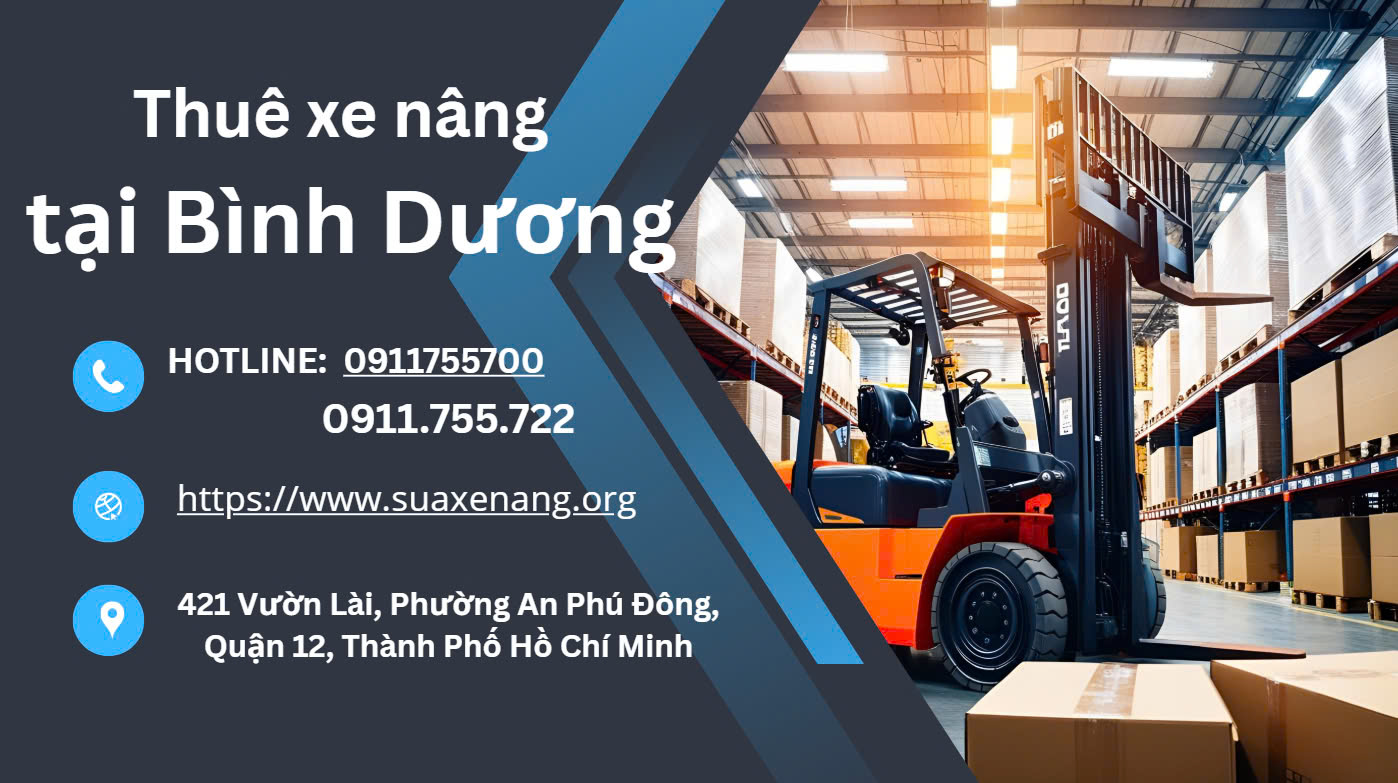 Thuê xe nâng tại Bình Dương nhanh chóng, tiện lợi