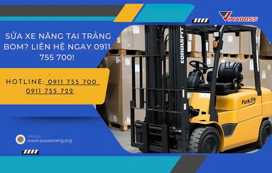 Sửa xe nâng tại Trảng Bom uy tín, chuyên nghiệp